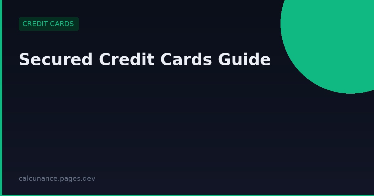 Secured Credit Cards: The Complete Guide for 2026