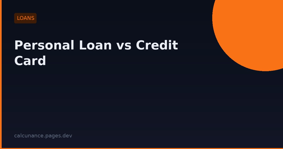 Personal Loan vs Credit Card: Which Should You Use?
