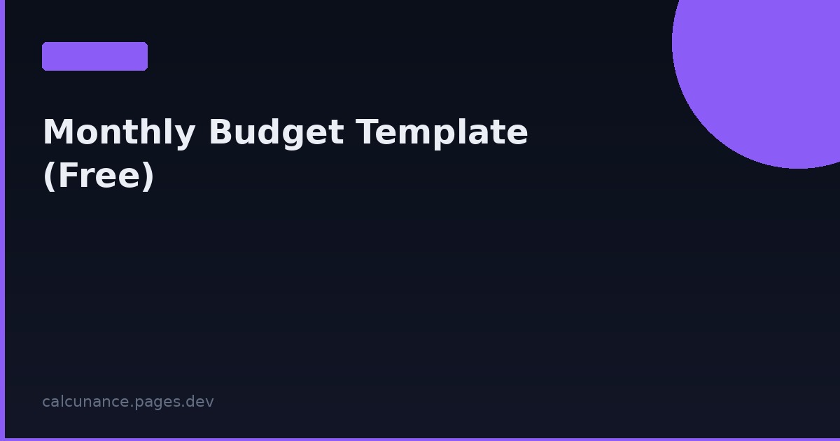 Free Monthly Budget Template (2026) — Copy & Use Today